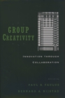Image for Group creativity: innovation through collaboration