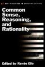 Image for Common sense, reasoning, &amp; rationality