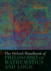 Image for The Oxford handbook of philosophy of mathematics and logic