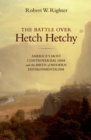 Image for The battle over Hetch Hetchy: America&#39;s most controversial dam and the birth of modern environmentalism