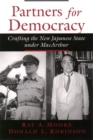 Image for Partners for democracy: crafting the new Japanese state under MacArthur