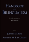 Image for Handbook of Bilingualism: Psycholinguistic Approaches