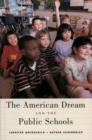Image for The American dream and the public schools