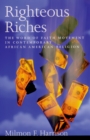 Image for Righteous riches: the Word of faith movement in contemporary African American religion