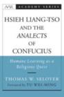 Image for Hsieh Liang-tso and the Analects of Confucius: Humane learning as a religious quest