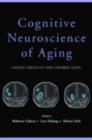 Image for Cognitive Neuroscience of Aging: Linking Cognitive and Cerebral Aging