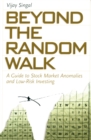 Image for Beyond the Random Walk: A Guide to Stock Market Anomalies and Low-risk Investing