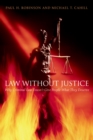 Image for Law without justice: why criminal law doesn&#39;t give people what they deserve