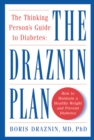 Image for Living with diabetes: Dr. Draznin&#39;s plan for better health