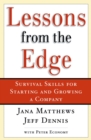 Image for Lessons from the edge: survival skills for starting and growing a company