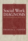 Image for Social work diagnosis in contemporary practice