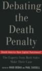 Image for Debating the Death Penalty: Should America Have Capital Punishment? : The Experts On Both Sides Make Their Case