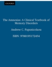 Image for The amnesias: a clinical textbook of memory disorders