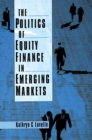 Image for The politics of equity finance in emerging markets