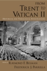 Image for From Trent to Vatican II: historical and theological investigations