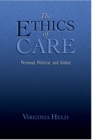 Image for The ethics of care: personal, political, and global