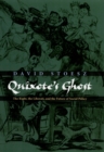 Image for Quixote&#39;s ghost: the right, the liberati, and the future of social policy