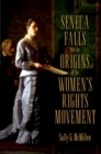 Image for Seneca Falls and the origins of the women&#39;s rights movement