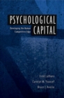 Image for Psychological capital: developing the human competitive edge