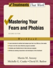 Image for Mastering Your Fears and Phobias: Workbook