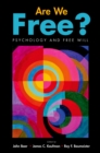 Image for Are we free?: psychology and free will