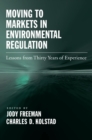 Image for Moving to markets in environmental regulation: lessons from twenty years of experience
