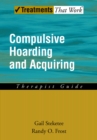 Image for Compulsive hoarding and acquiring: therapist guide