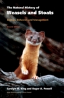 Image for The natural history of weasels and stoats: ecology, behavior, and management