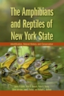 Image for The Amphibians and Reptiles of New York State: Identification, Natural History, and Conservation