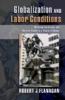 Image for Globalization and labor conditions: working conditions and worker rights in a global economy