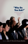 Image for &quot;Why do you ask?&quot;: the function of questions in institutional discourse