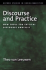 Image for Discourse and practice: new tools for critical analysis