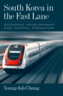 Image for South Korea in the fast lane: economic development and capital formation