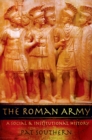 Image for The Roman army: a social and institutional history