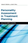 Image for Personality assessment in treatment planning: use of the MMPI-2 and BTPI