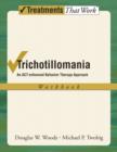 Image for Trichotillomania: an ACT-enhanced behavior therapy approach : therapist guide