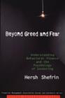 Image for Beyond Greed and Fear: Understanding Behavioral Finance and the Psychology of Investing
