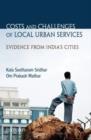 Image for Costs and challenges of local urban services  : evidence from India&#39;s cities