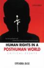 Image for Human rights in a posthuman world  : critical essays