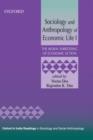 Image for Sociology and Anthropology of Economic Life : The Moral Embedding of Economic Action : v. 1
