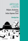 Image for Articles of Faith : Religion, Secularism, and the Indian Surpreme Court