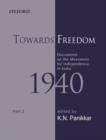 Image for Towards freedom  : documents on the movement for independence in India 1940