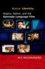 Image for Bipolar identity  : region, nation and the Kannada language film