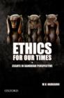 Image for Ethics for our times  : essays in Gandhian perspective