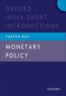Image for Monetary policy  : Oxford India short introductions
