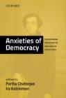 Image for Anxieties of democracy  : Tocquevillean reflections on India and the United States