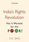 Image for India&#39;s rights revolution  : has it worked for the poor?
