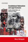 Image for Constitutional Nationalism and Legal Exclusion : Equality, Identity Politics, and Democracy in Nepal (1990-2007)