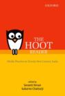 Image for The Hoot reader  : media practice in twenty-first century India