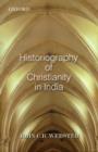 Image for Historiography of Christianity in India